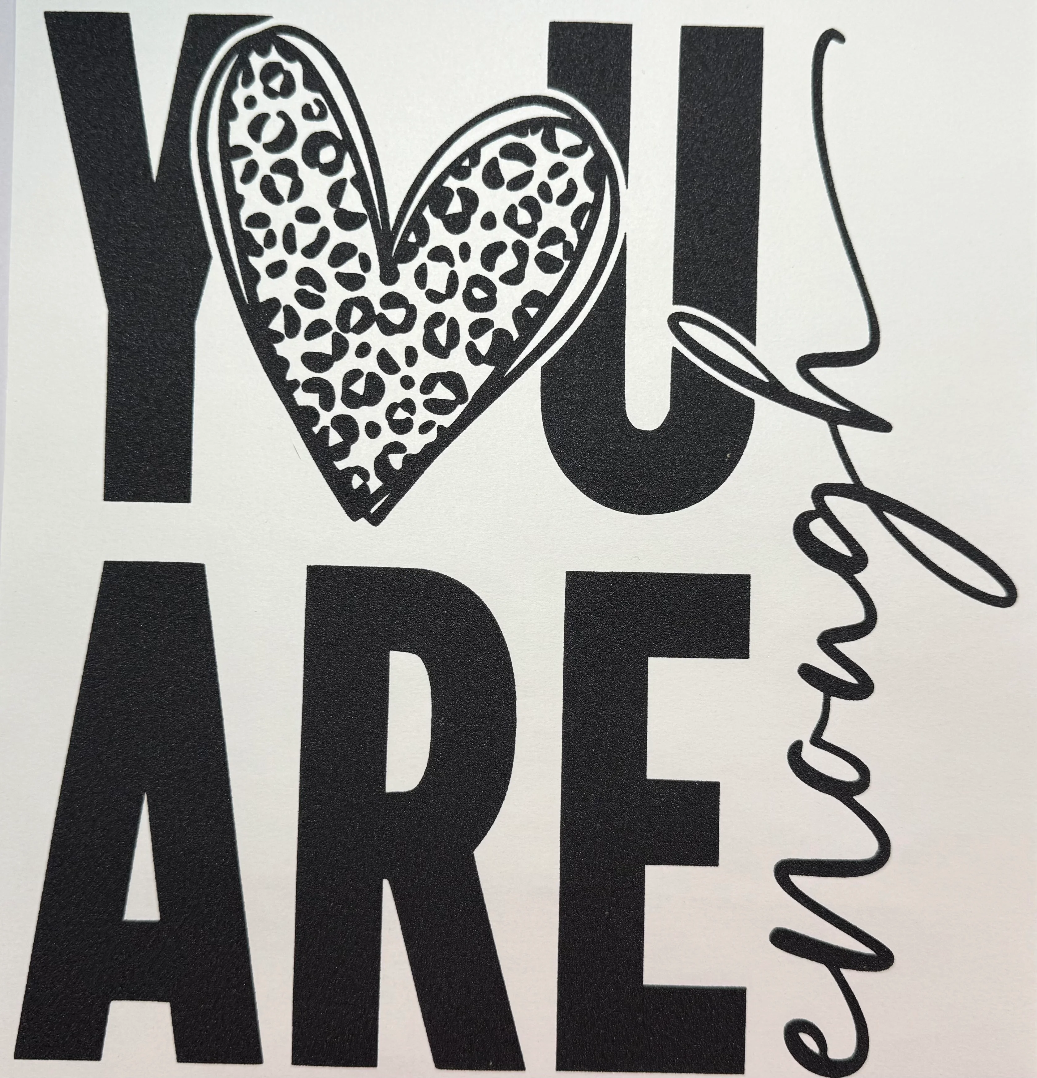 You are Loved Shirt Transfer